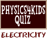 Electricity and Magnetism Quiz