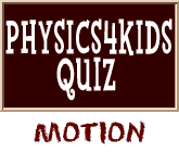 Motion and Mechanics Quiz